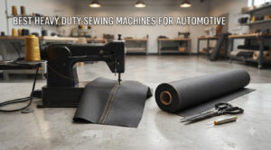 best heavy duty sewing machines for automotive