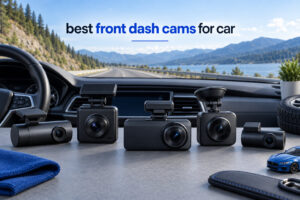 best front dash cams for car