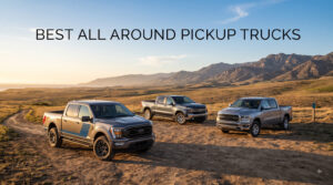 best all around pickup trucks