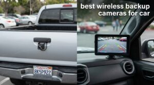 best wireless backup cameras for car