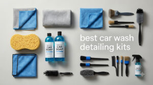 best car wash detailing kits
