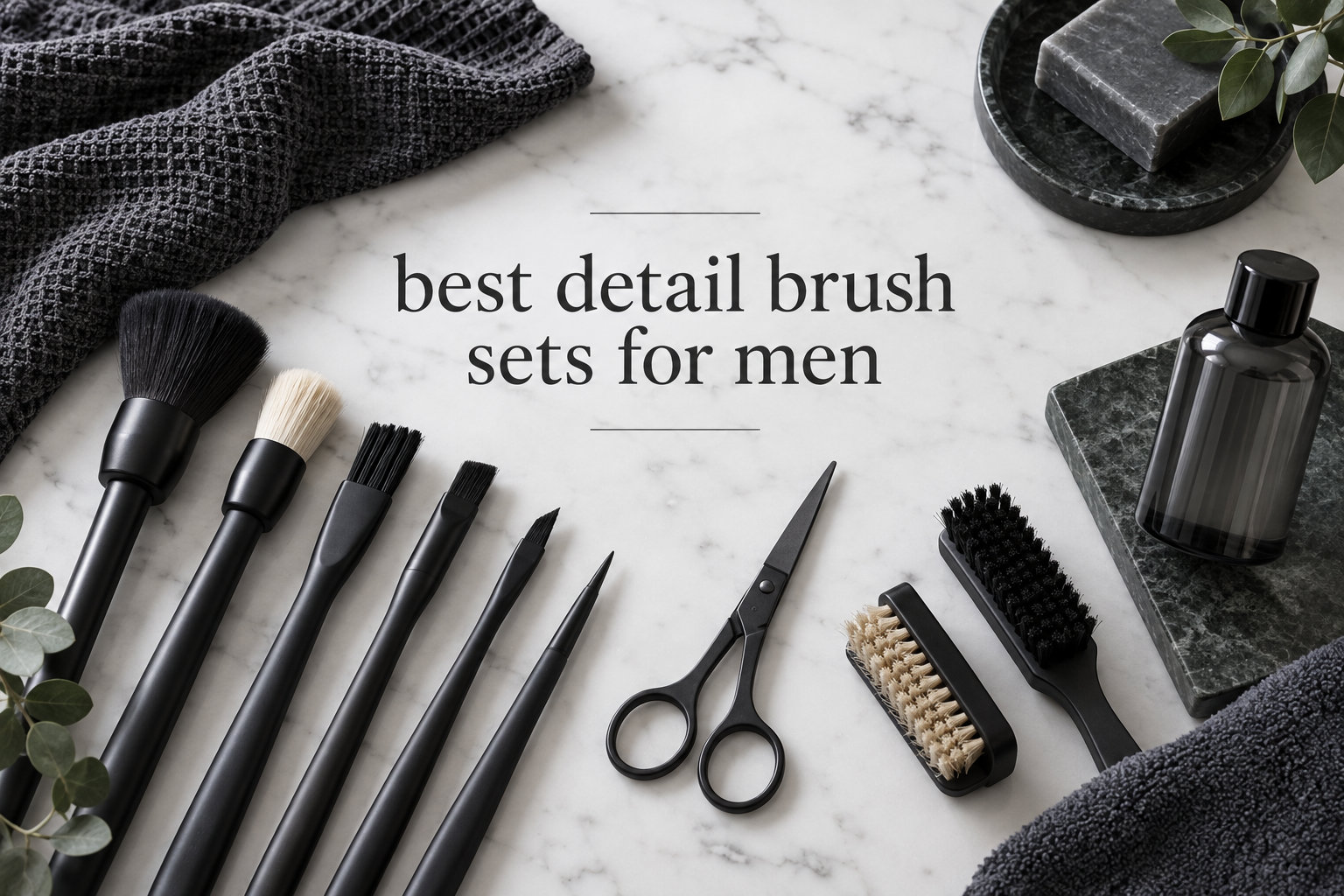 best detail brush sets for men