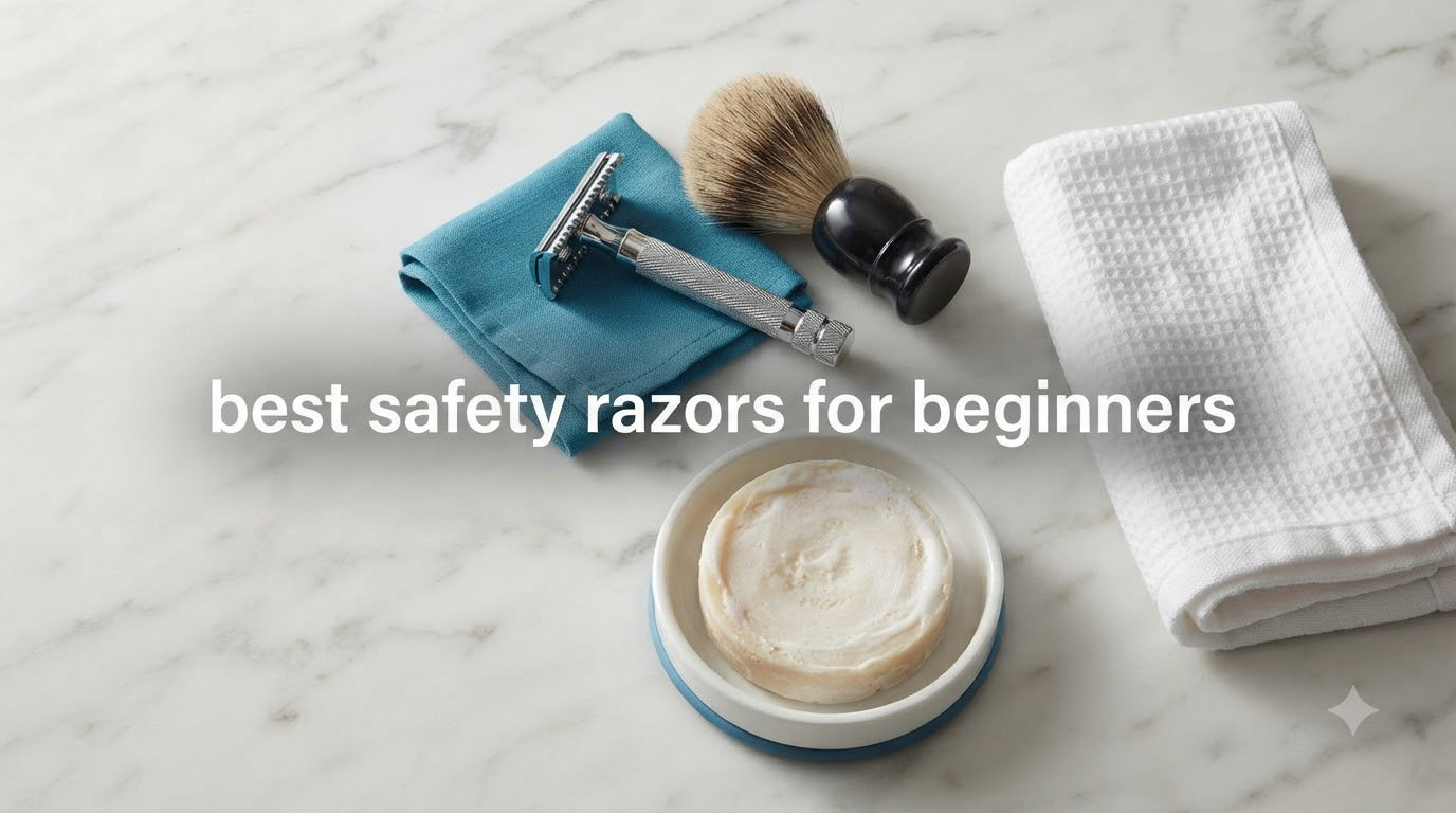 best safety razors for beginners