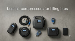 best air compressors for filling tires