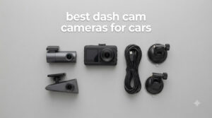 best dash cam cameras for cars